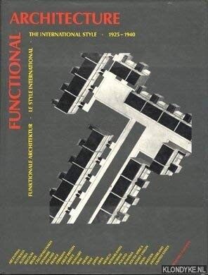 Functional architecture: The international style, 1925-1940 = funktionale Architektur, 1925-1940 (German Edition)