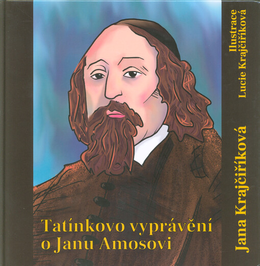 Tatínkovo vyprávění o Janu Amosovi