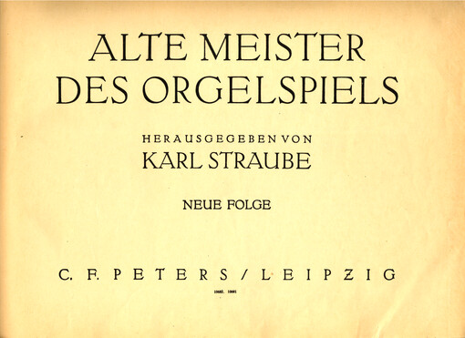 Alte Meister des Orgelspiels neue Folge