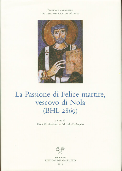 La Passione di Felice martire, vescovo di Nola (BHL 2869)