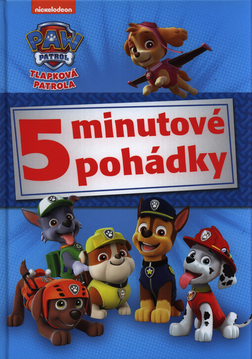Tlapková patrola : 5minutové pohádky
