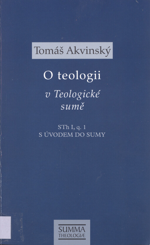 O teologii v Teologické sumě : STh I, q. 1