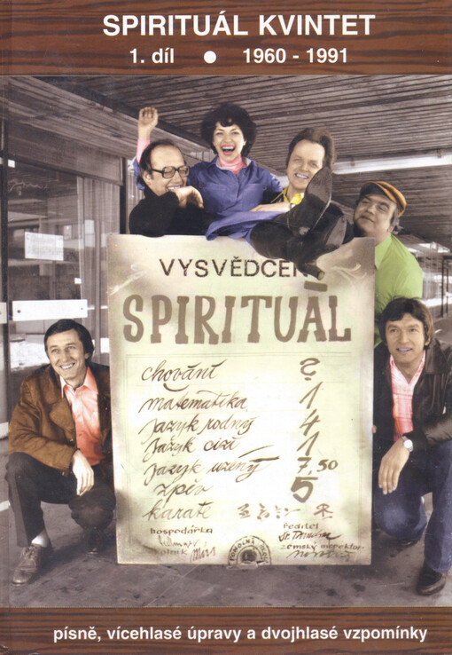 Spirituál kvintet. 1. díl, 1960-1991 : písně, vícehlasé úpravy a dvojhlasé vzpomínky
