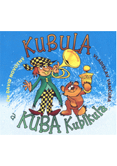 Kubula a Kuba Kubikula (odkaz v elektronickém katalogu)