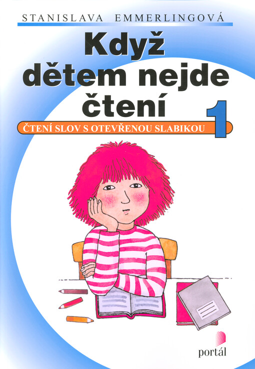 Když dětem nejde čtení. 1, Čtení slov s otevřenou slabikou