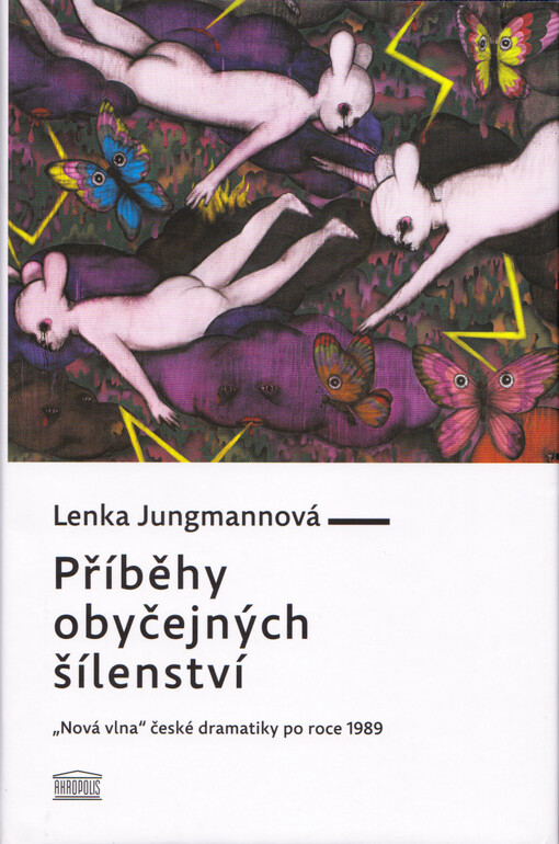 Příběhy obyčejných šílenství : 