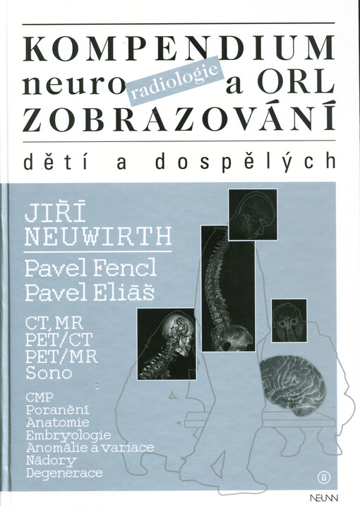 Kompendium neuroradiologie a ORL zobrazování dětí a dospělých