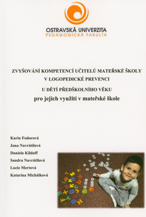Zvyšování kompetencí učitelů mateřské školy v logopedické prevenci u dětí předškolního věku pro jejich využití v mateřské škole