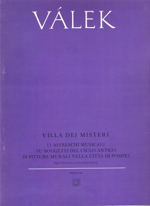 Villa dei misteri : 11 hudebních fresek na náměty starověkého cyklu nástěnných maleb města Pompejí : pro housle a klavír : (1970)