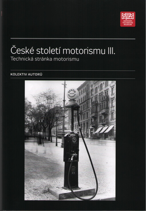České století motorismu. III., Technická stránka motorismu