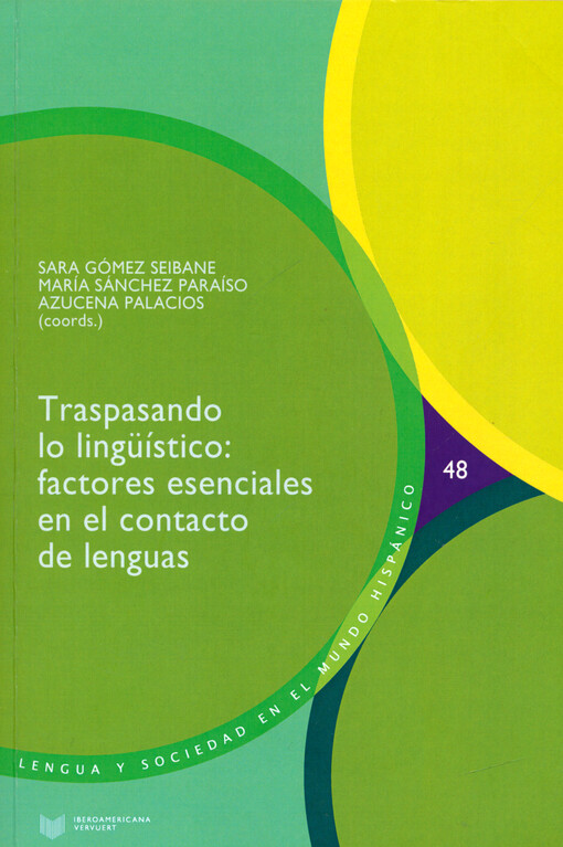 Traspasando lo lingüístico : factores esenciales en el contacto de lenguas