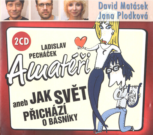 Amatéři, aneb, Jak svět přichází o básníky