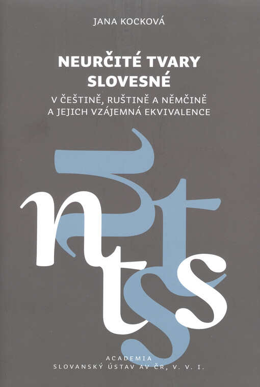 Neurčité tvary slovesné v češtině, ruštině a němčině a jejich vzájemná ekvivalence