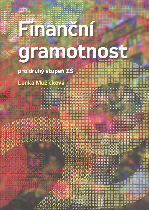 Finanční gramotnost : pro druhý stupeň ZŠ