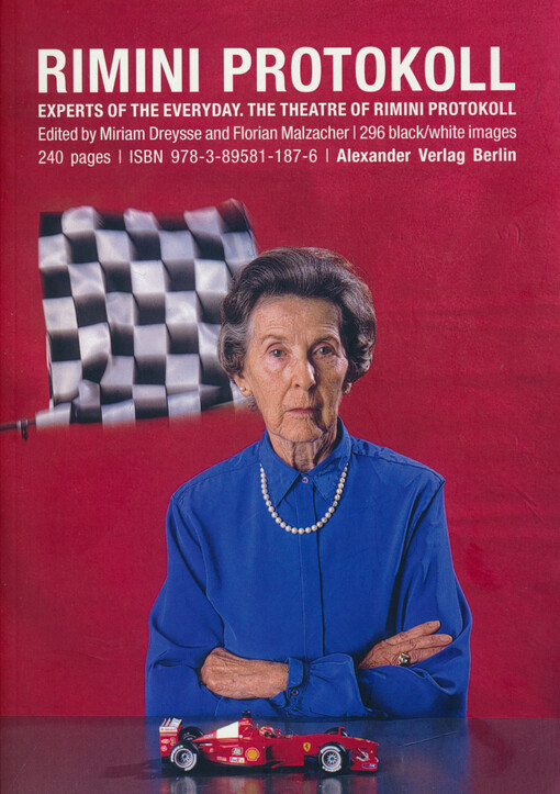 Experts of the everyday : the theater of Rimini Protokoll