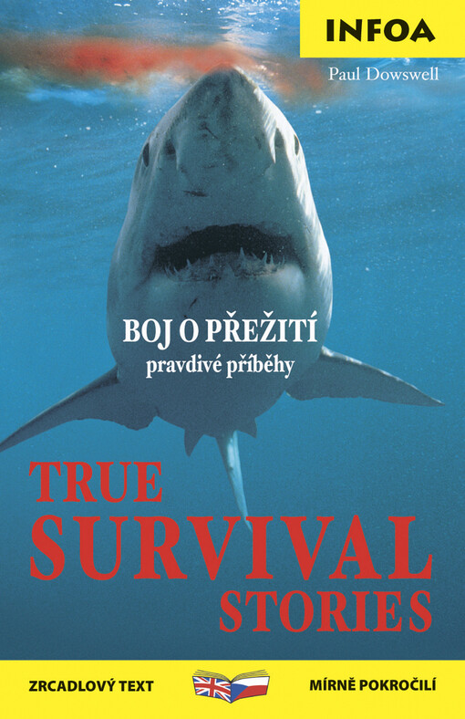 True survival stories = Boj o přežití - pravdivé příběhy
