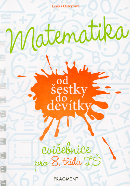 Matematika od šestky do devítky : cvičebnice pro 8. třídu ZŠ