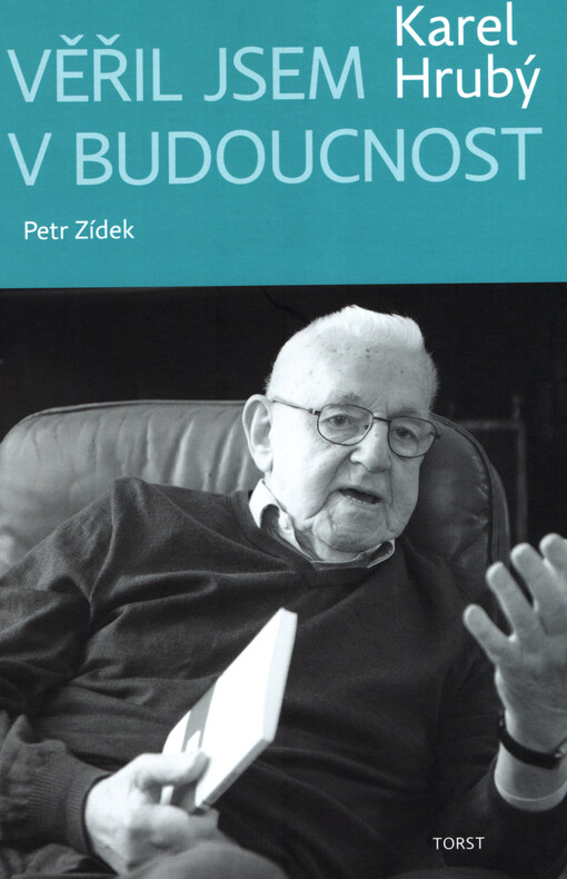 Věřil jsem v budoucnost