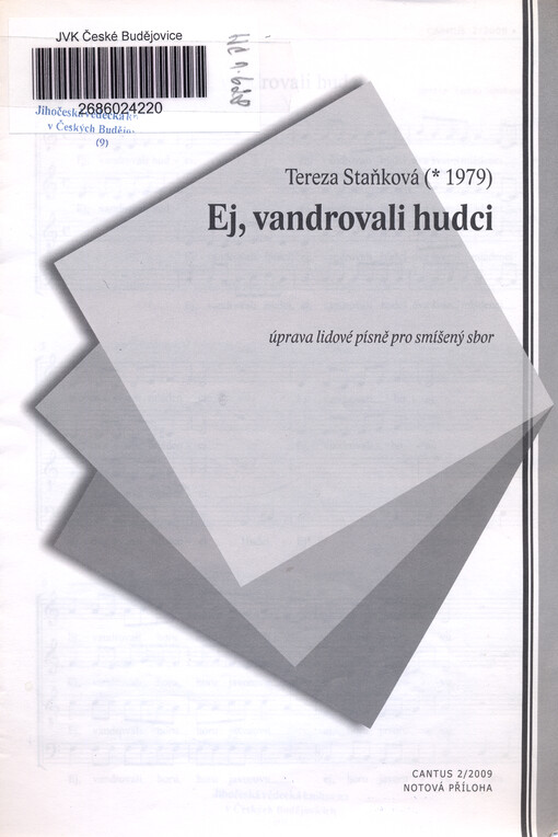 Ej, vandrovali hudci úprava lidové písně pro smíšený sbor
