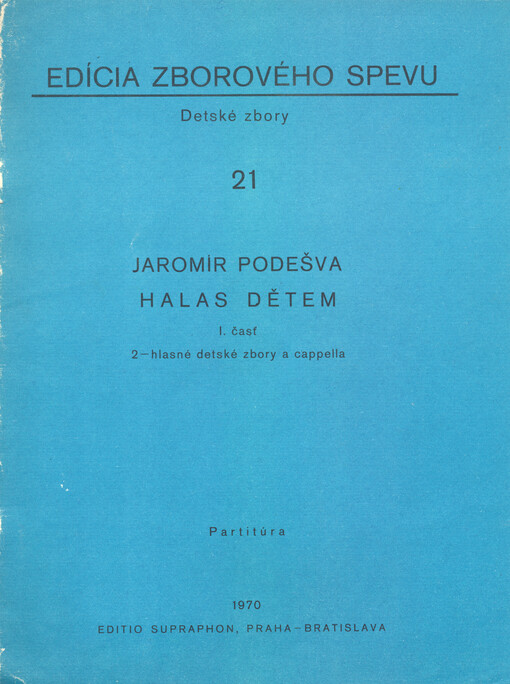 Halas dětem. I. časť, 2-hlasné detské zbory a cappella
