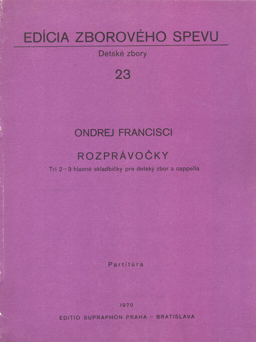 Rozprávočky tri 2-3 hlasné skladbičky pre detský zbor a cappella