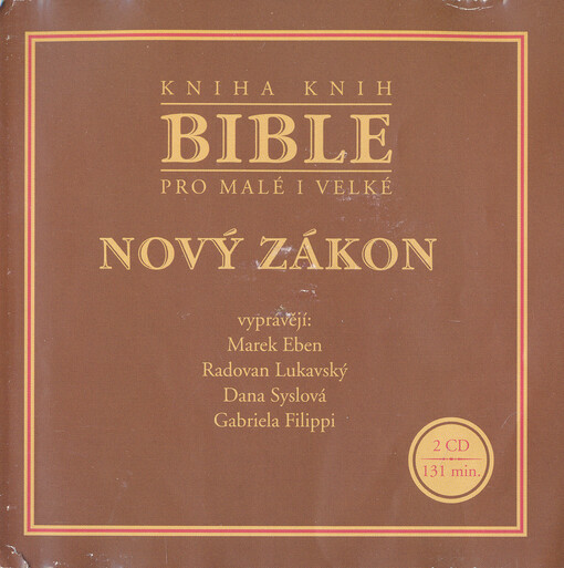Bible. Nový zákon kniha knih pro malé i velké