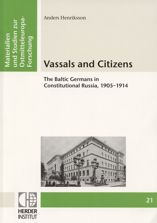 Vassals and citizens : the Baltic Germans in constitutional Russia, 1905-1914