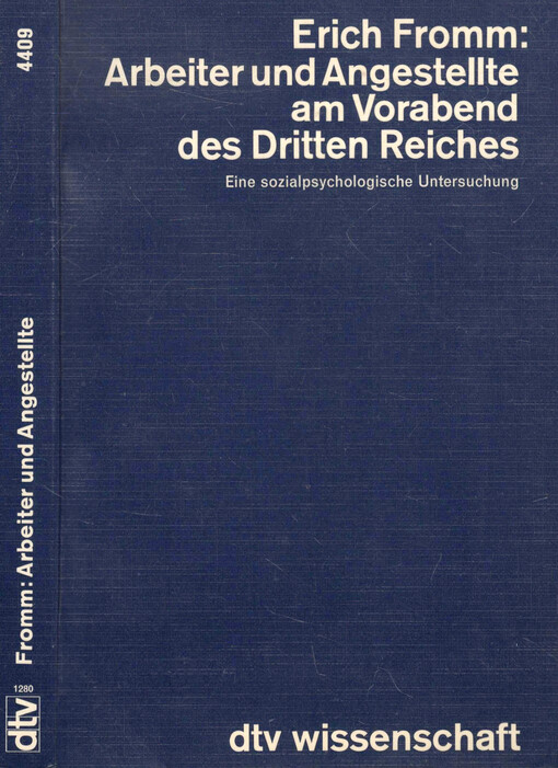 Arbeiter und Angestellte am Vorabend des Dritten Reiches : eine sozialpsychologische Untersuchung