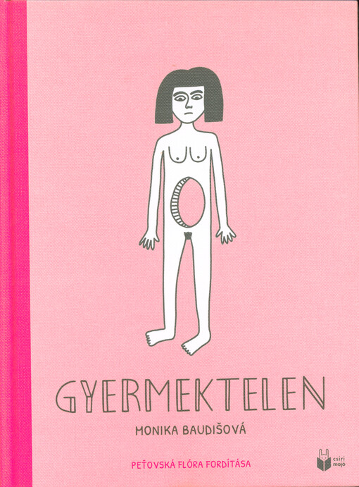 Gyermektelen : képregény a meddőségről