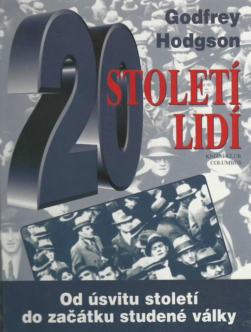 Století lidí : od úsvitu století do začátku studené války