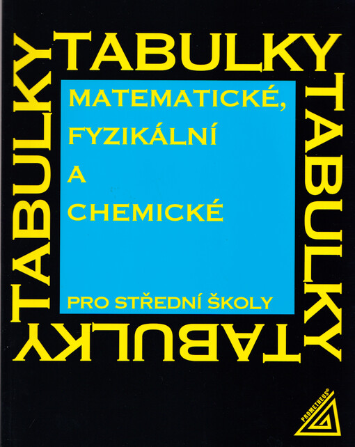 Matematické, fyzikální a chemické tabulky pro střední školy