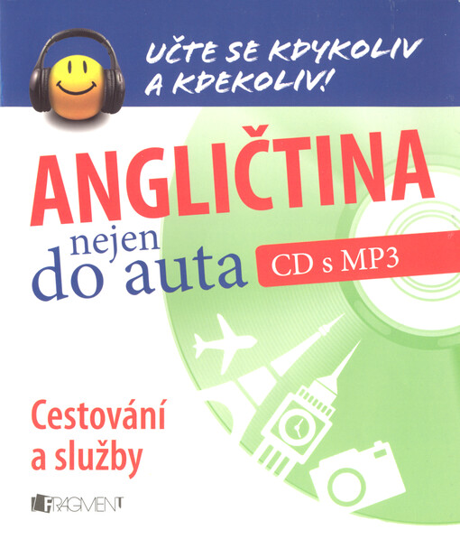 Angličtina nejen do auta.Cestování a služby