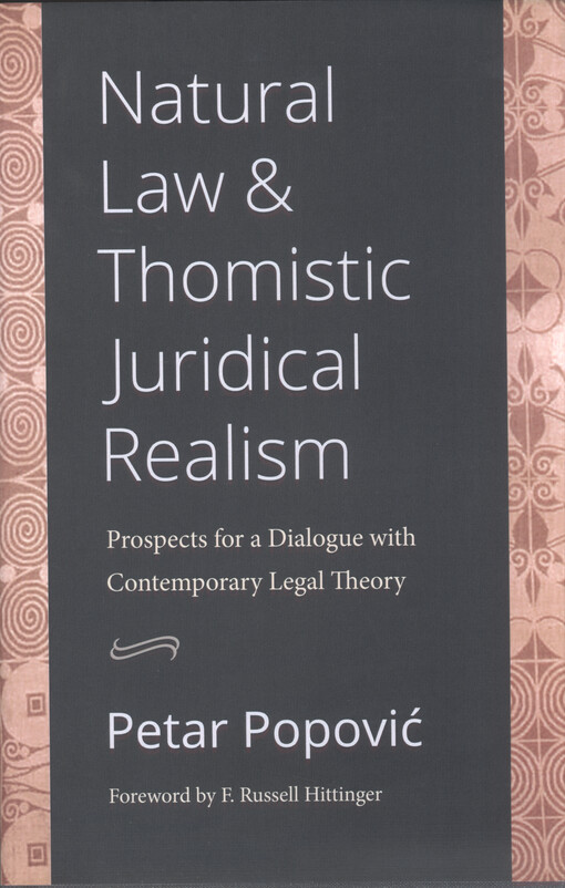 Natural law & Thomistic juridical realism : prospects for a dialogue with contemporary legal theory