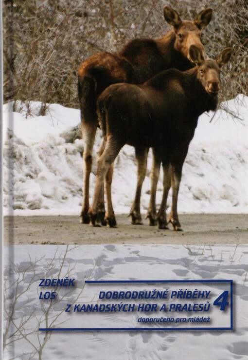 Dobrodružné příběhy z kanadských hor a pralesů. 4