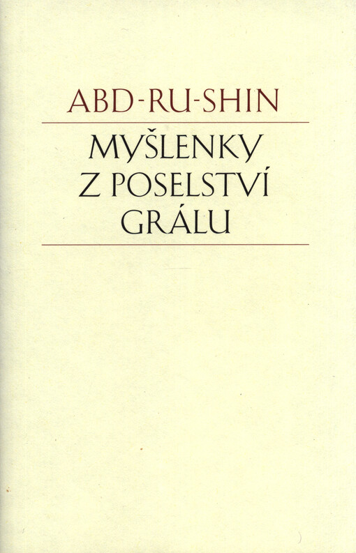 Myšlenky z poselství Grálu :odstavce z díla 