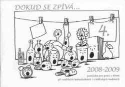 Dokud se zpívá-- : pomůcka pro práci s dětmi při nedělních bohoslužbách i v biblických hodinách, metodika 4