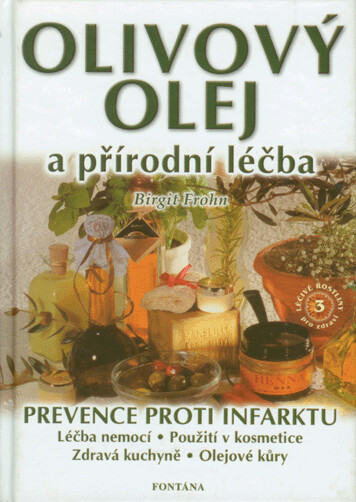 Olivový olej a přírodní léčba : léčení nemocí a mírnění zdravotních potíží silou olivového oleje : receptář zdravé kuchyně