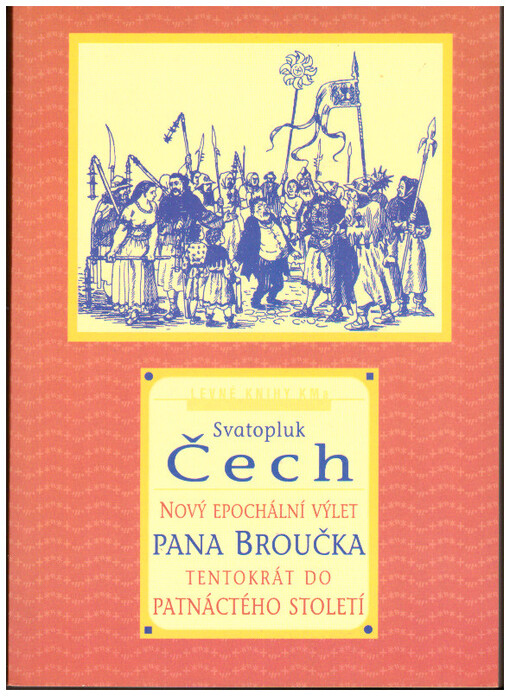 Nový epochální výlet pana Broučka, tentokrát do patnáctého století