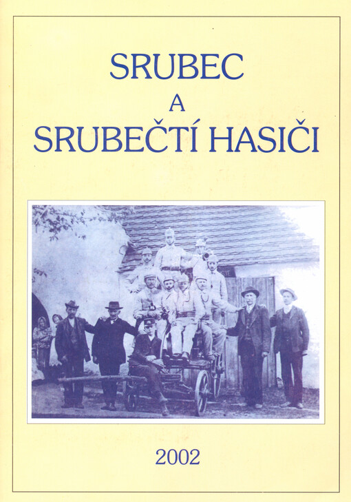 Srubec a srubečtí hasiči
