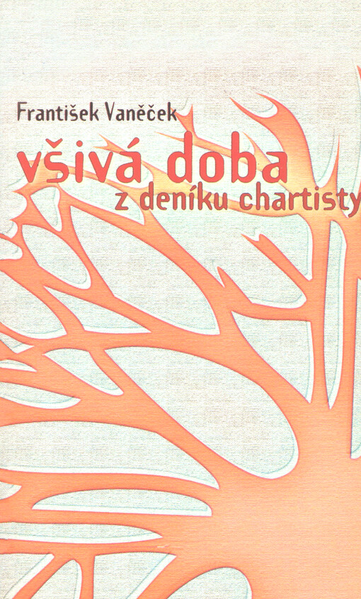 Všivá doba : z deníku chartisty
