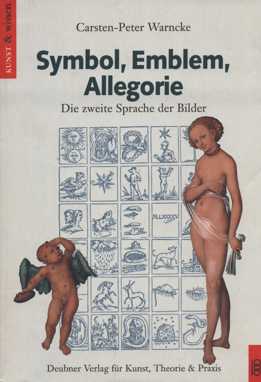 Symbol, Emblem, Allegorie : die zweite Sprache der Bilder