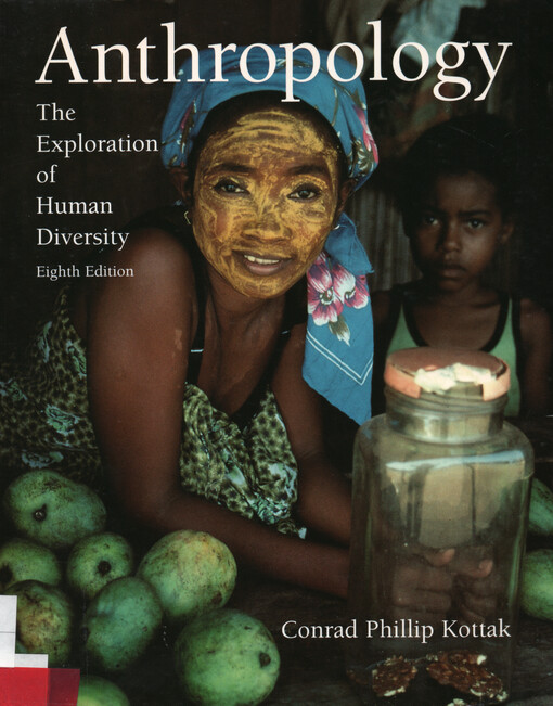 Anthropology : the exploration of human diversity
