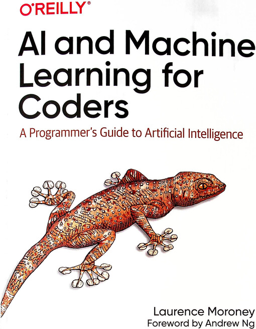 AI and machine learning for coders : a programmer's guide to artificial intelligence