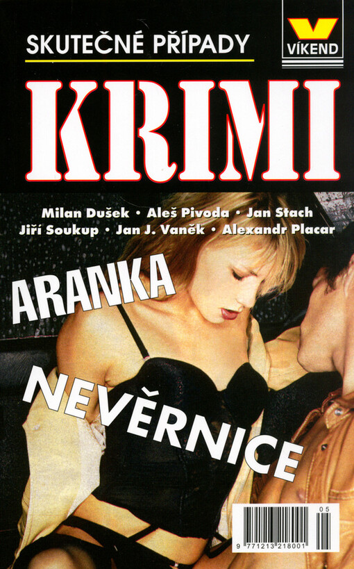 Aranka nevěrnice : skutečné kriminální případy