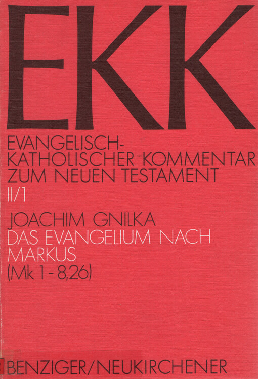 Das Evangelium nach Markus. Teilband 1, Mk 1-8,26