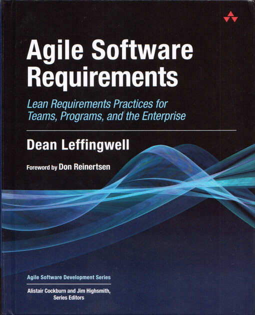 Agile software requirements : lean requirements practices for teams, programs, and the enterprise