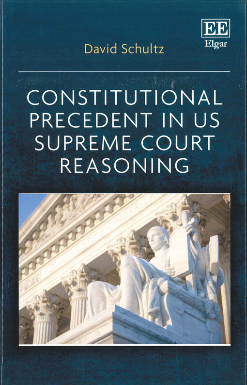 Constitutional precedent in US Supreme Court reasoning