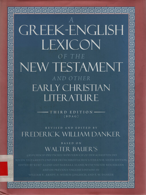 A Greek-English lexicon of the New Testament and other early Christian literature