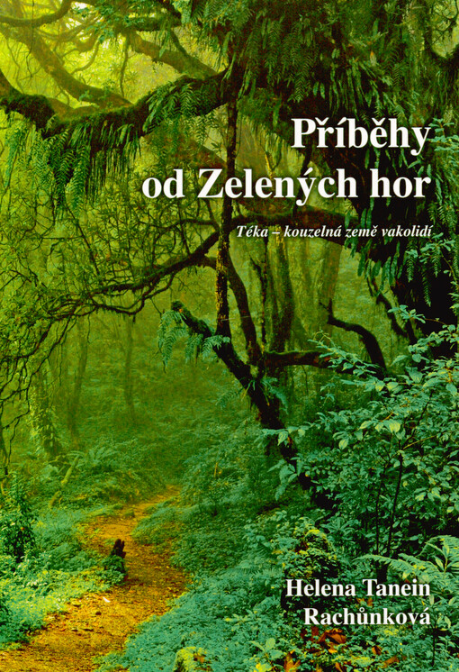 Příběhy od Zelených hor : Téka - kouzelná země vakolidí