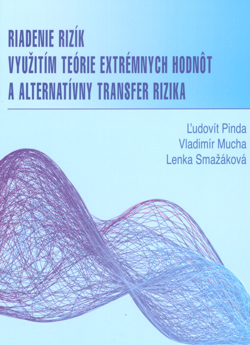 Riadenie rizík využitím teórie extrémnych hodnôt a alternatívny transfer rizika